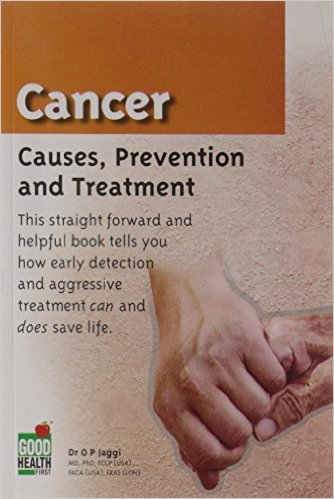 Cover of Cancer: Causes, Prevention and Treatment
